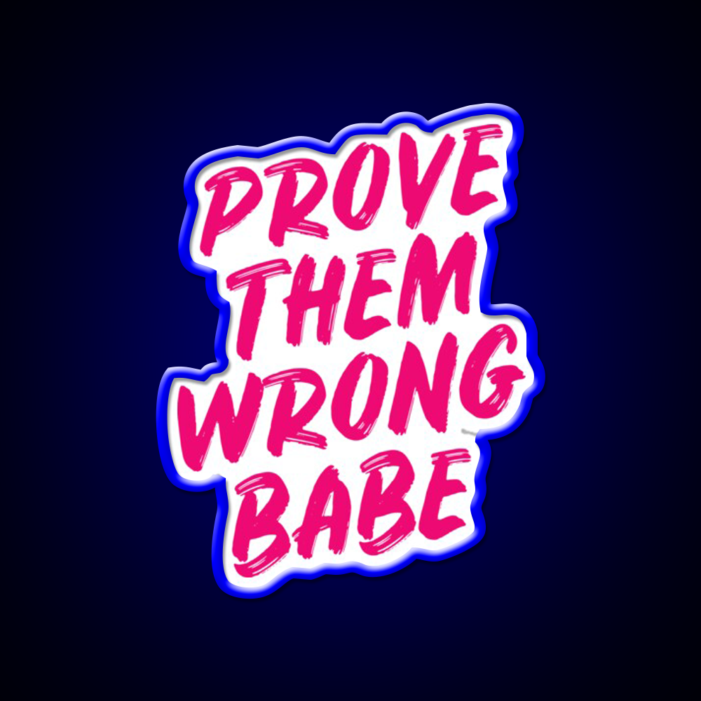 Prove Them Wrong Babe Gym Gym Fitness Led Neon Sign Rgb Color
