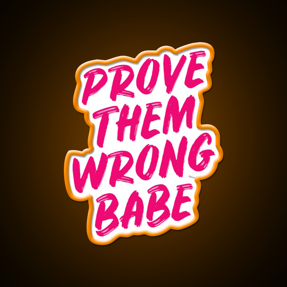 Prove Them Wrong Babe Gym Gym Fitness Led Neon Sign Rgb Color