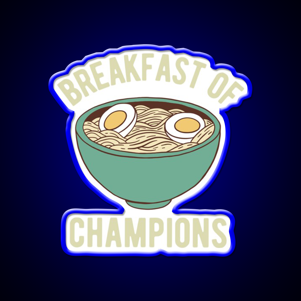 Ramen Breakfast Of Champions Led Neon Sign Chinese Food Rgb Color