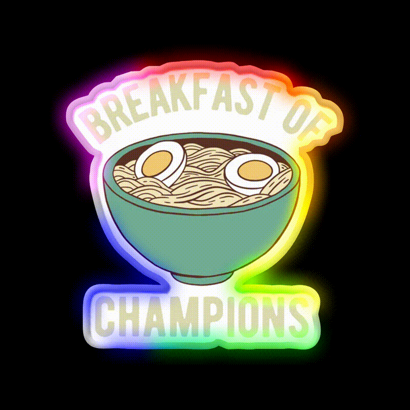 Ramen Breakfast Of Champions Led Neon Sign Chinese Food Rgb Color