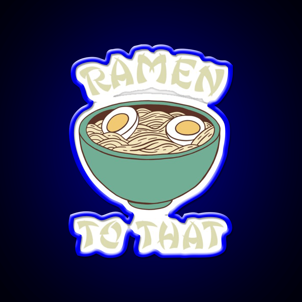 Ramen To That Led Neon Sign Chinese Food Rgb Color - Shineneon
