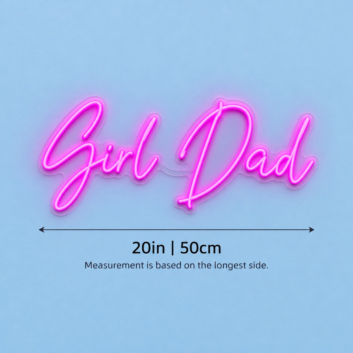 Girl Dad LED Neon Sign - size guide