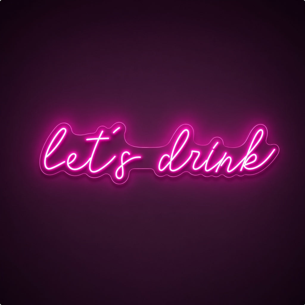 Let's Drink LED Neon Sign - product hero
