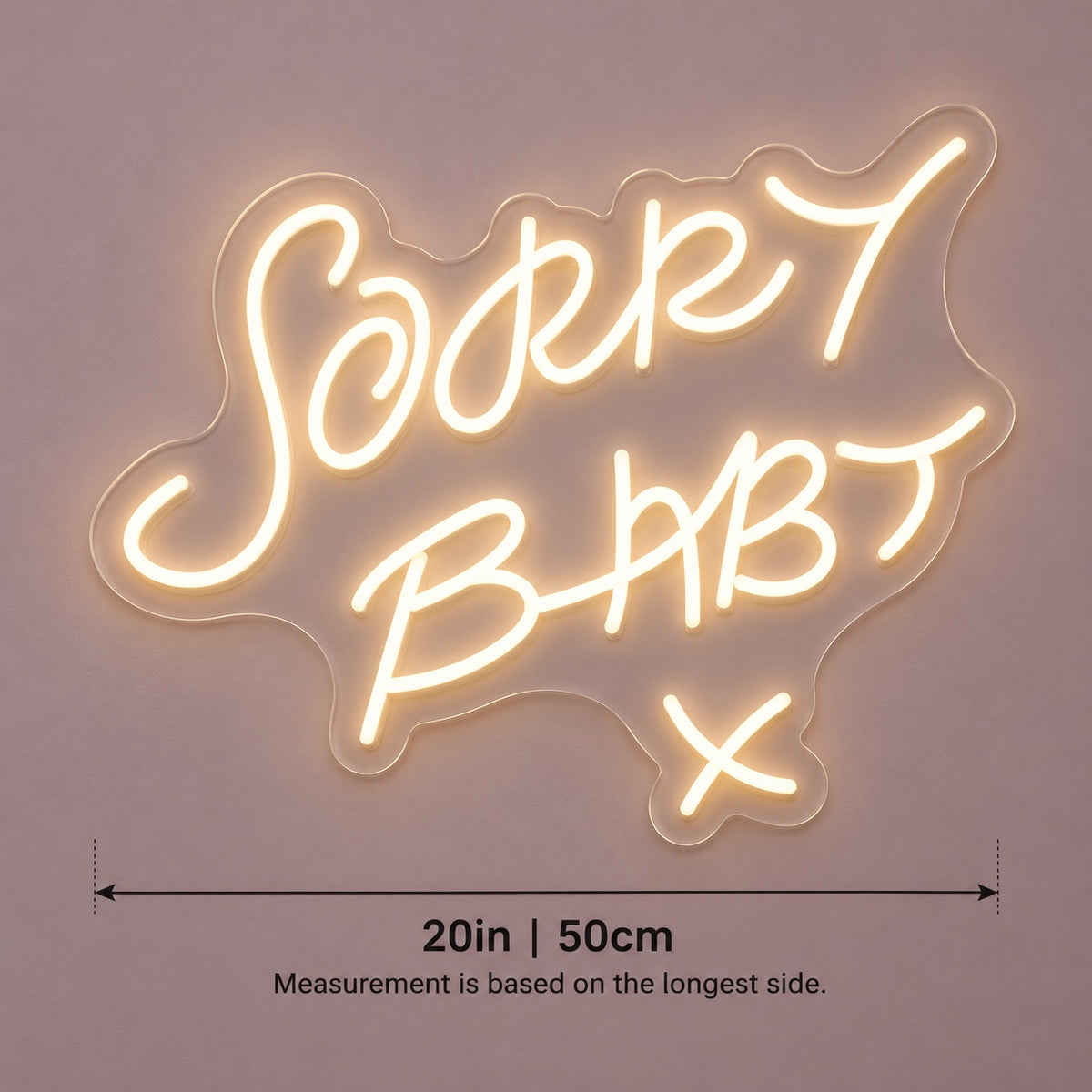 Sorry Baby LED Neon Sign - size guide