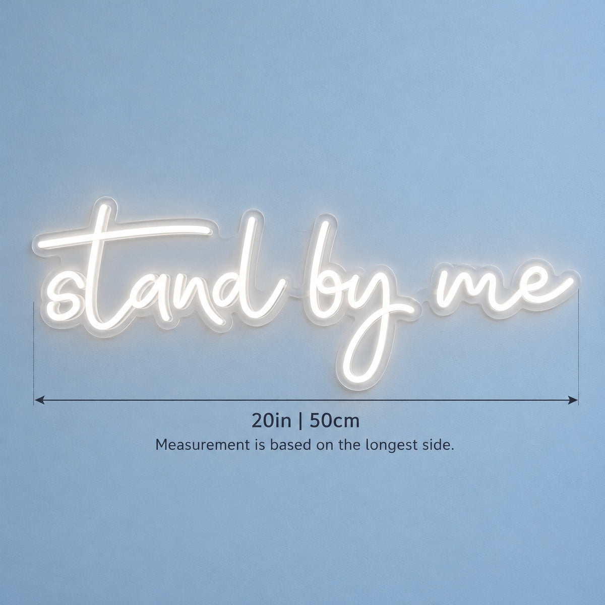Stand By Me LED Neon Sign - size guide