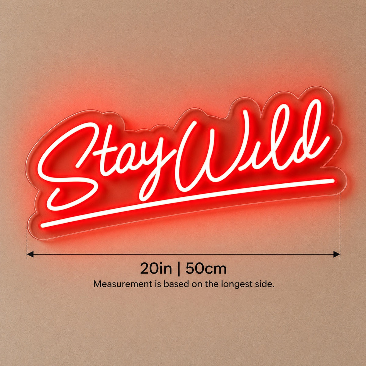 Stay Wild LED Neon Sign - size guide