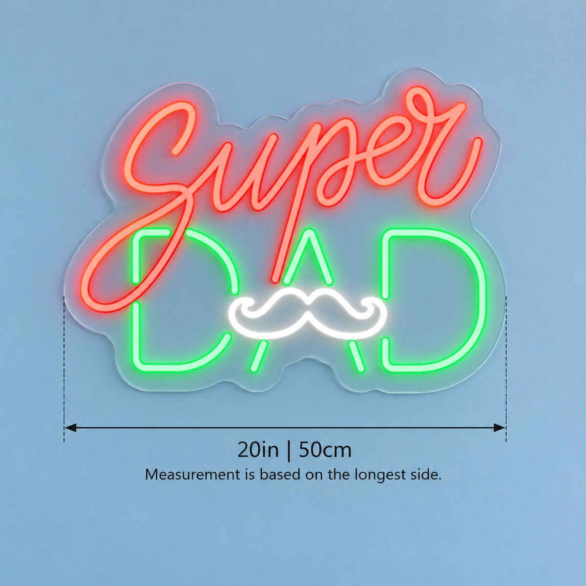 Super Dad LED Neon Sign - size guide