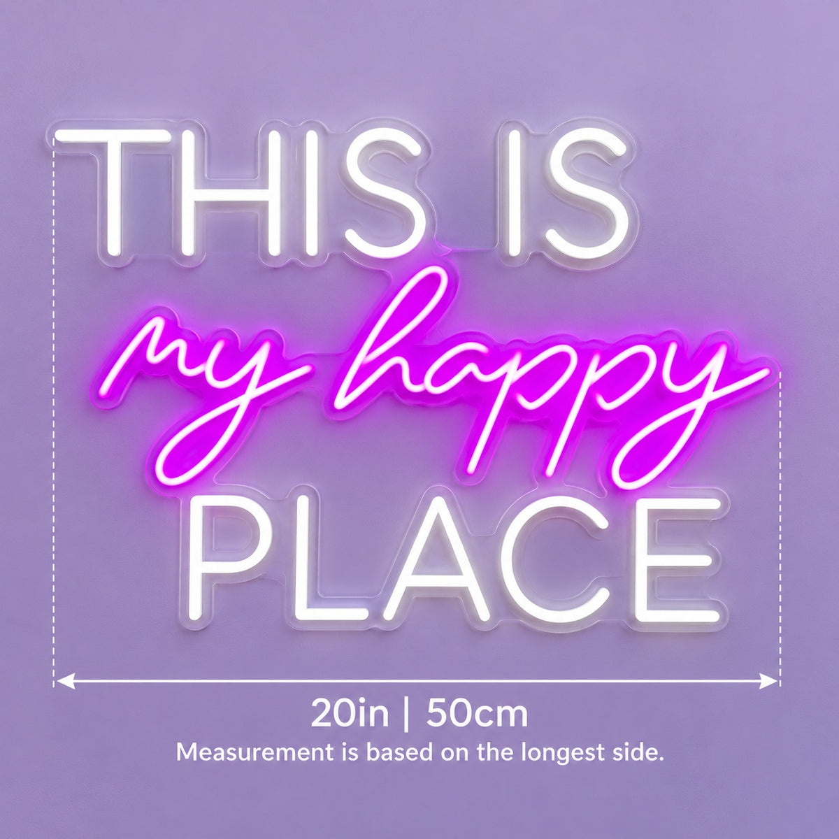 This Is My Happy Place LED Neon Sign - size guide