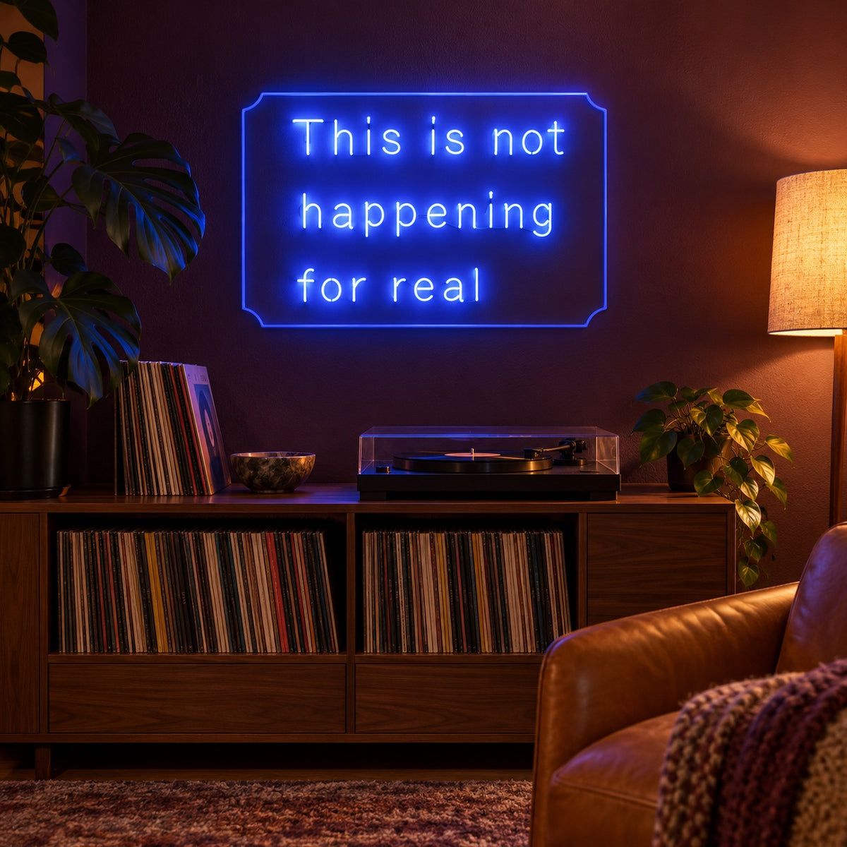 This Is Not Happening For Real LED Neon Sign - advertising view