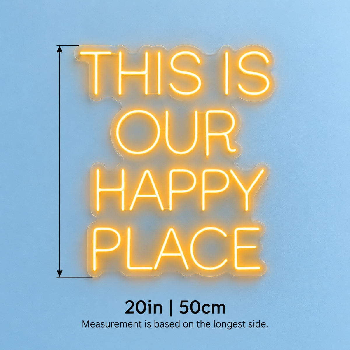 This Is Our Happy Place LED Neon Sign - size guide
