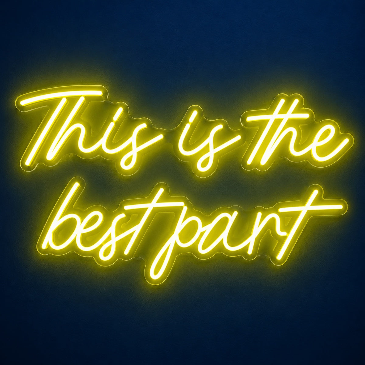 This Is The Best Part LED Neon Sign - product hero