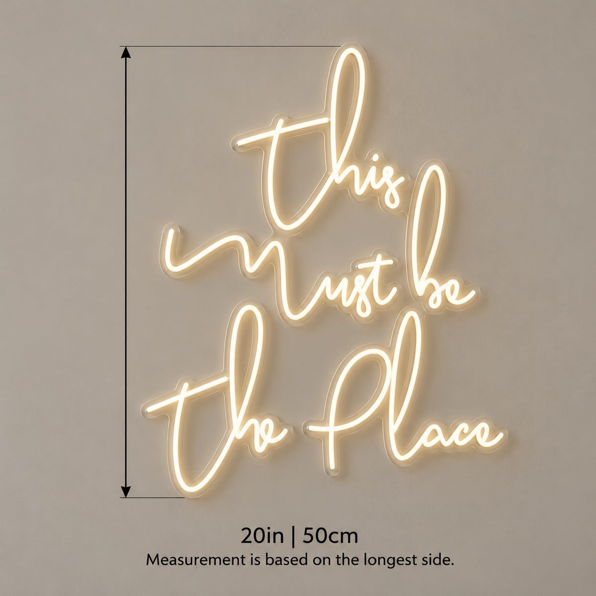 This Must Be The Place LED Neon Sign - size guide