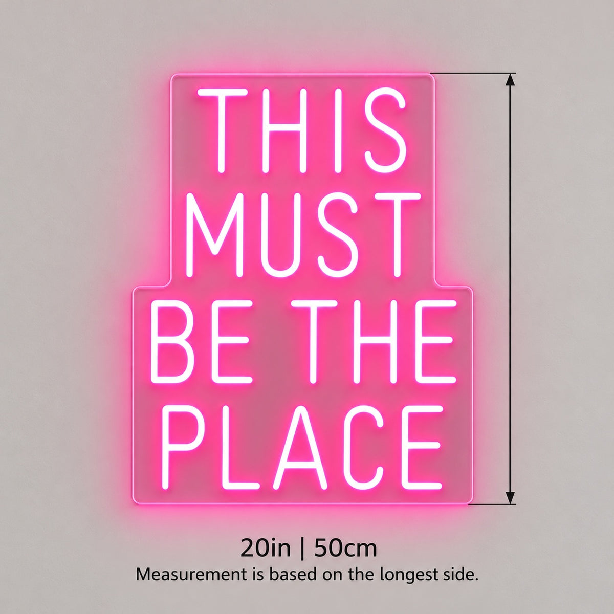This Must Be The Place LED Neon Sign - size guide