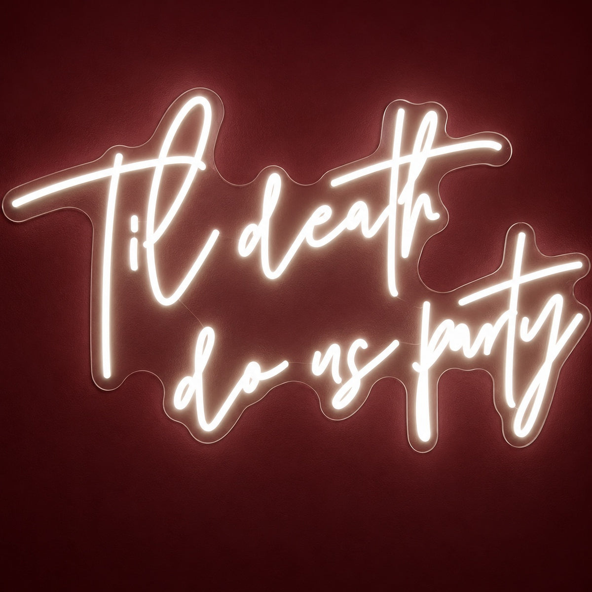 Til Death Do Us Party LED Neon Sign - product hero