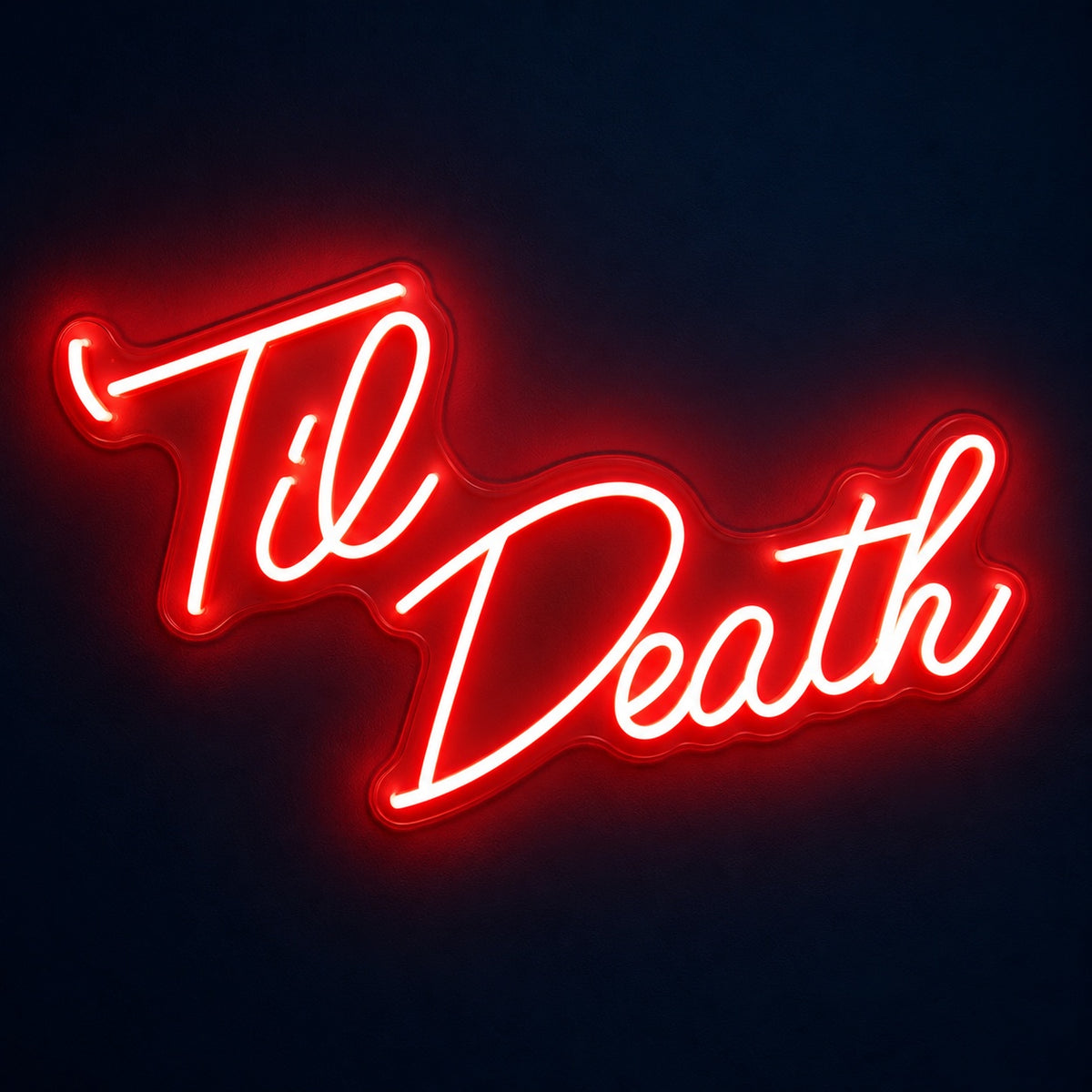 Til Death LED Neon Sign - product hero