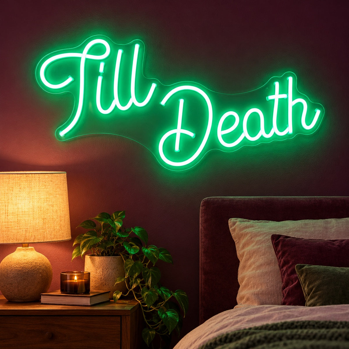 Till Death LED Neon Sign - advertising view