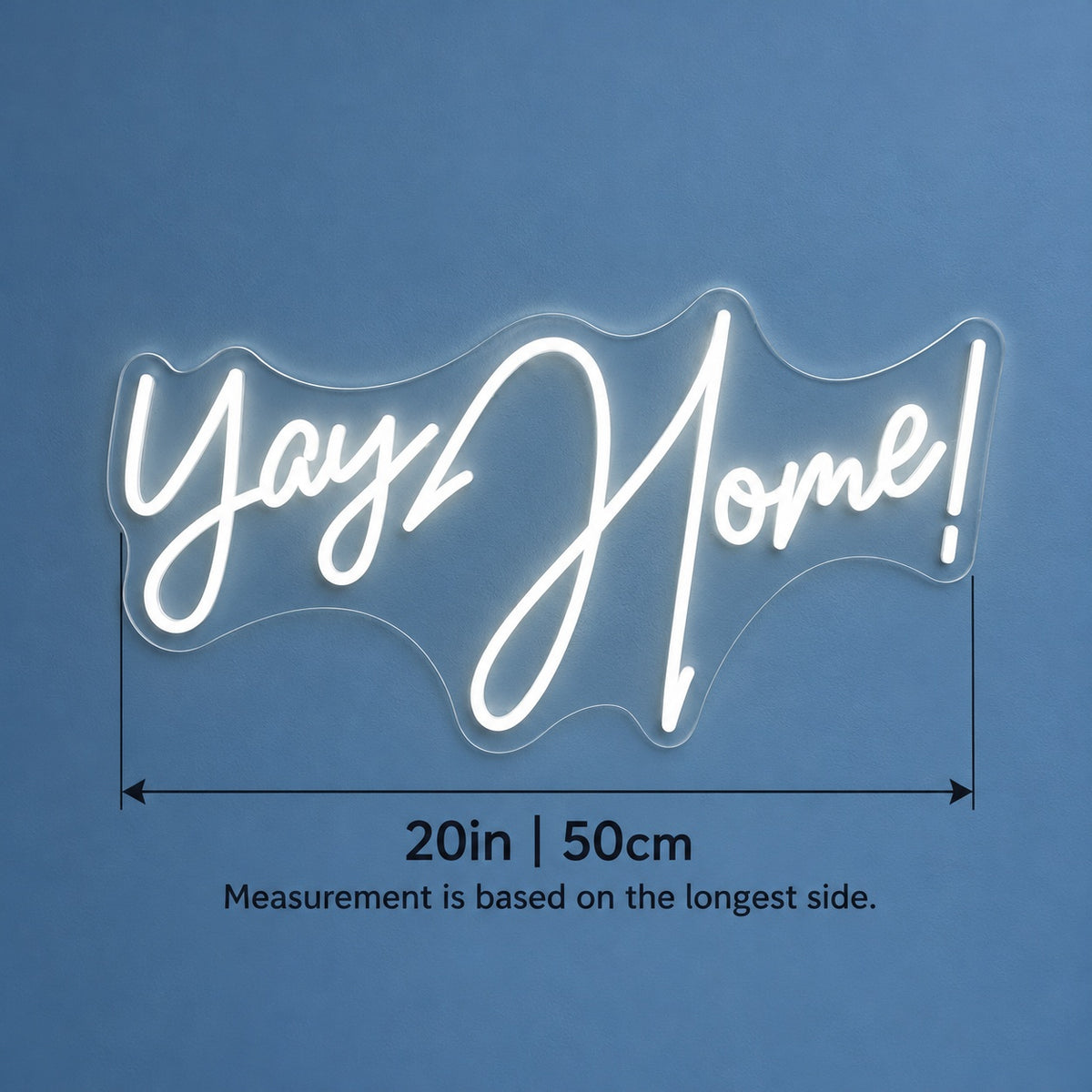 Yay Home! LED Neon Sign - size guide