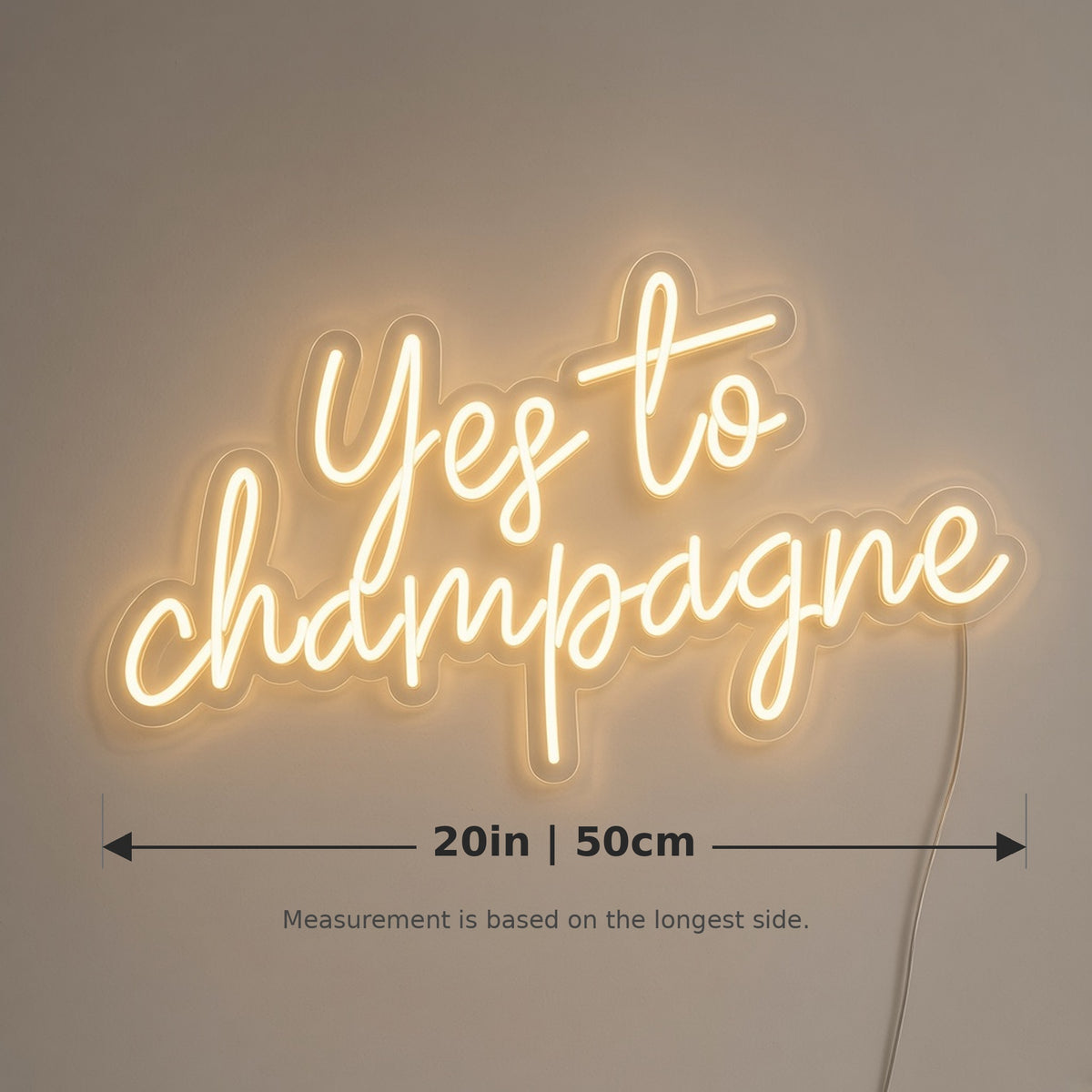 Yes to Champagne LED Neon Sign - size guide