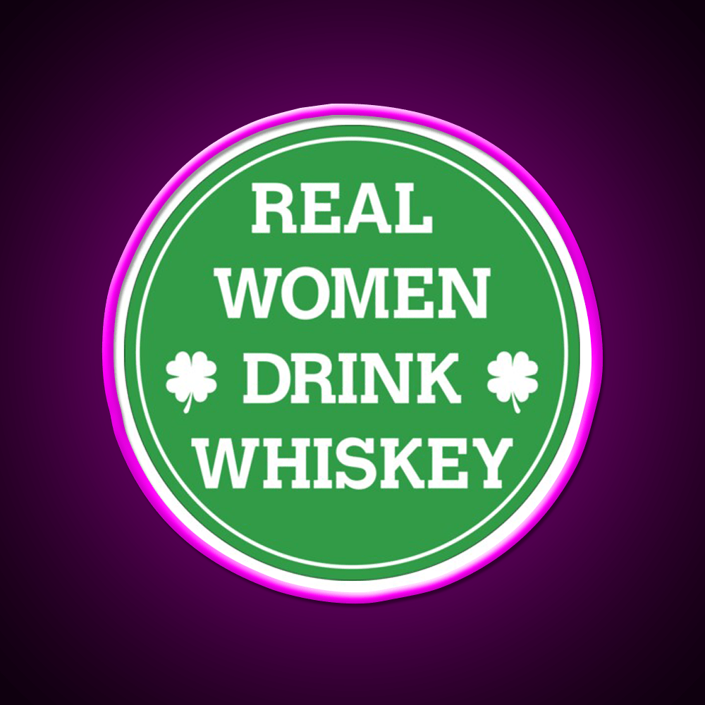 Real Women Drink Whiskey Drink Bar Led Neon Sign Rgb Color - Shineneon
