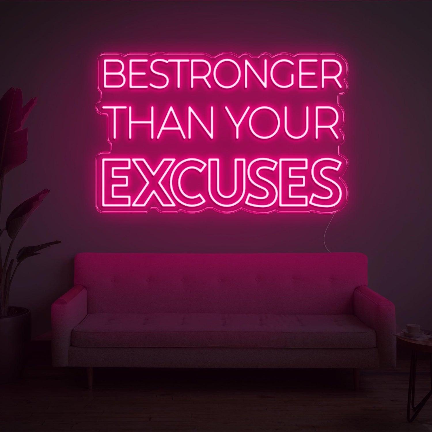Red Bestronger Than Your Excuses Led Neon Sign For Living Room Wall Decor | Shineneon
