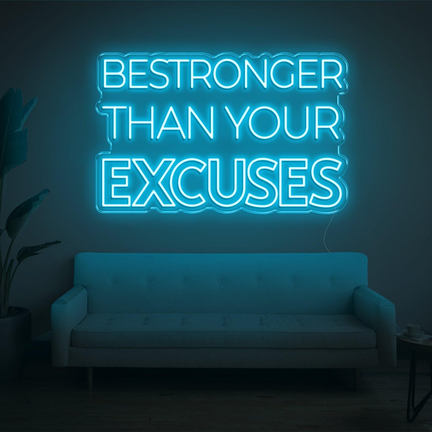 Red Bestronger Than Your Excuses Led Neon Sign For Living Room Wall Decor | Shineneon
