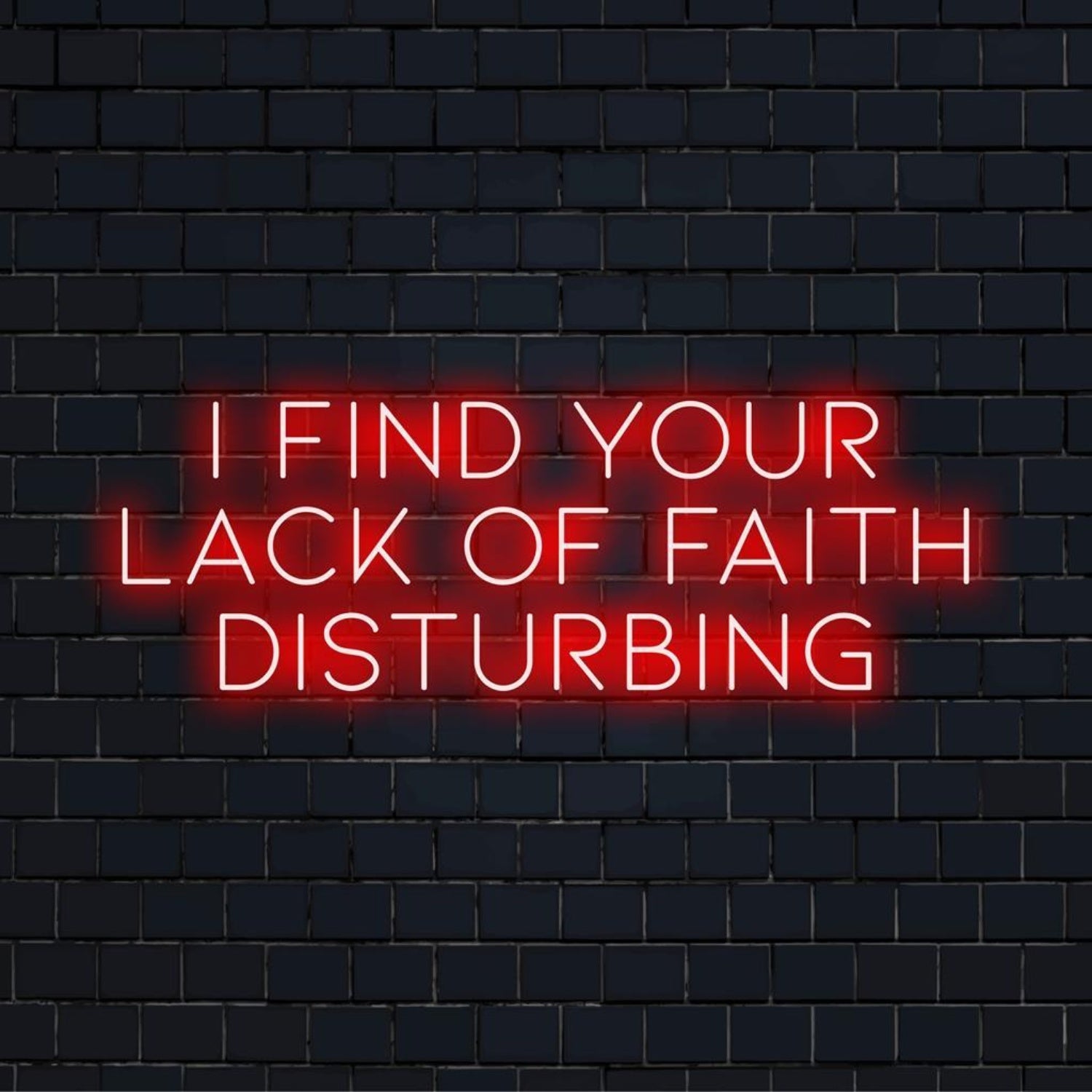 Red I Find Your Lack Of Faith Disturbing Led Neon Sign Indoor Wall Art | Shineneon