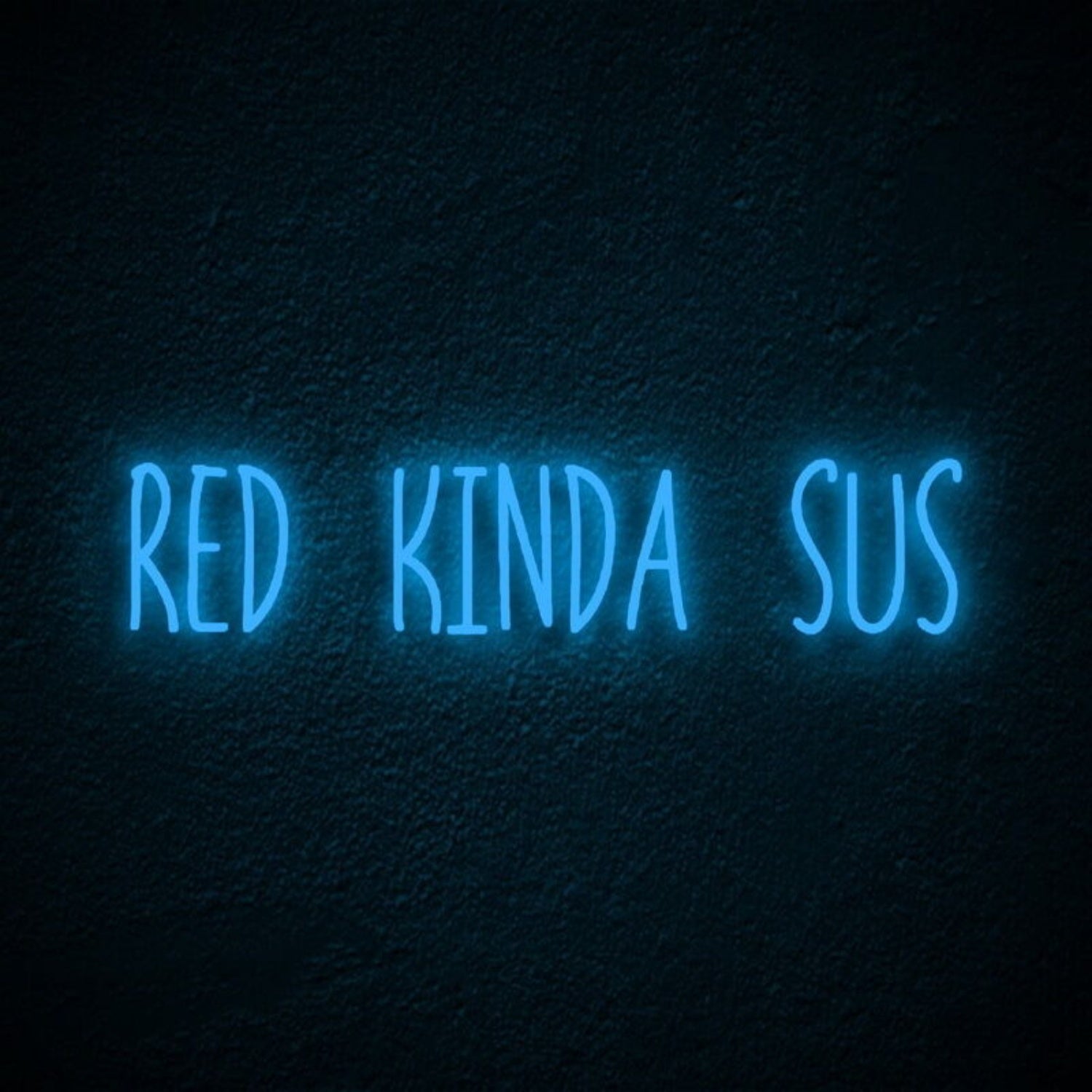 Red Kinda Sus Led Neon Sign Famong Us Fans | Shineneon
