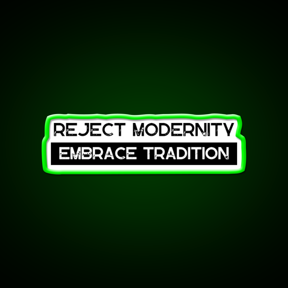 Reject Modernity Embrace Tradition Gym Fitness Led Neon Sign Rgb Color