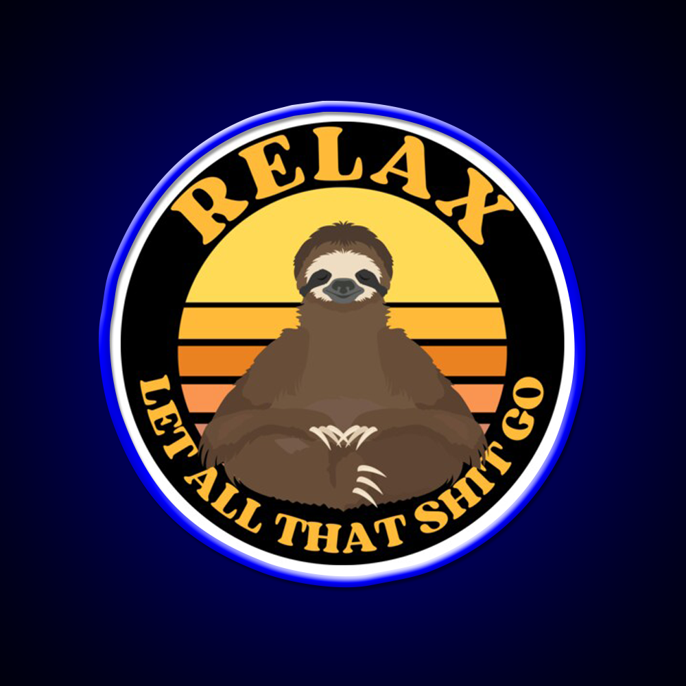 Relax Let All That Shit Go Funny Yoga Sloth Yoga Led Neon Sign Rgb Color