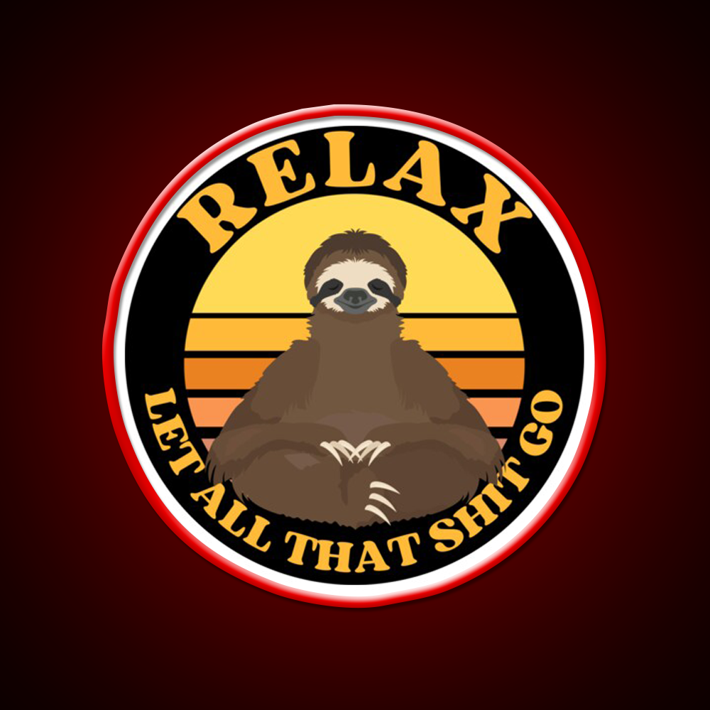 Relax Let All That Shit Go Funny Yoga Sloth Yoga Led Neon Sign Rgb Color