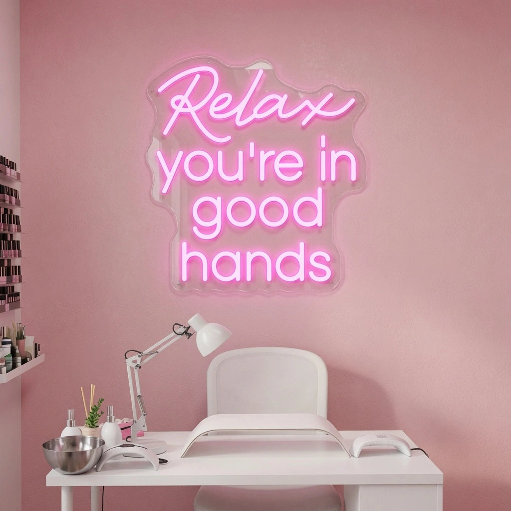 Relax You're In Good Hands LED Neon Sign Wall Neon Sign - 01 Original Product Image