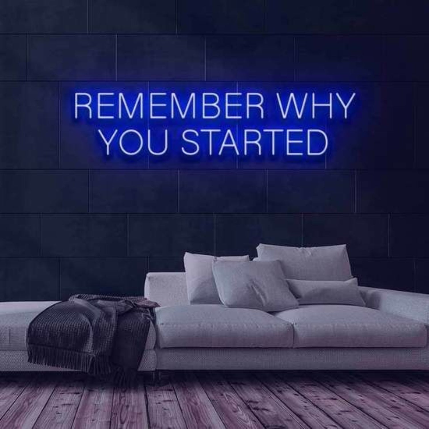 Remember Why You Started Motivate Persistence With Neon Reminder | Shineneon