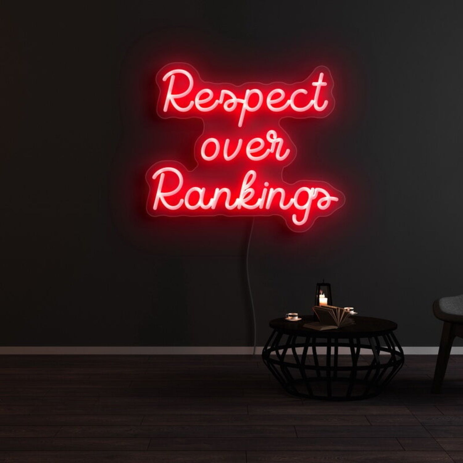 Respect Over Rankings Led Neon Sign | Shineneon