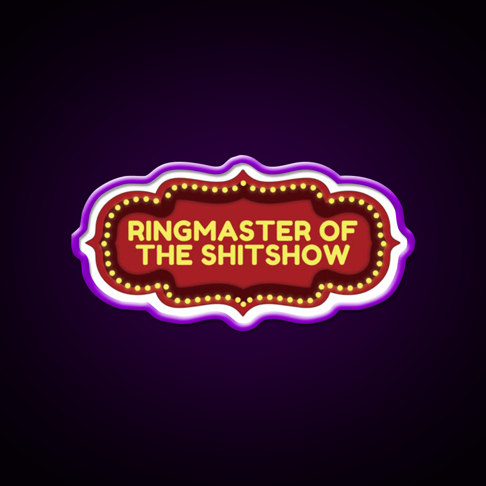 Ringmaster Of The Shitshow Welcome Led Neon Sign Open Sign Rgb Color - Shineneon