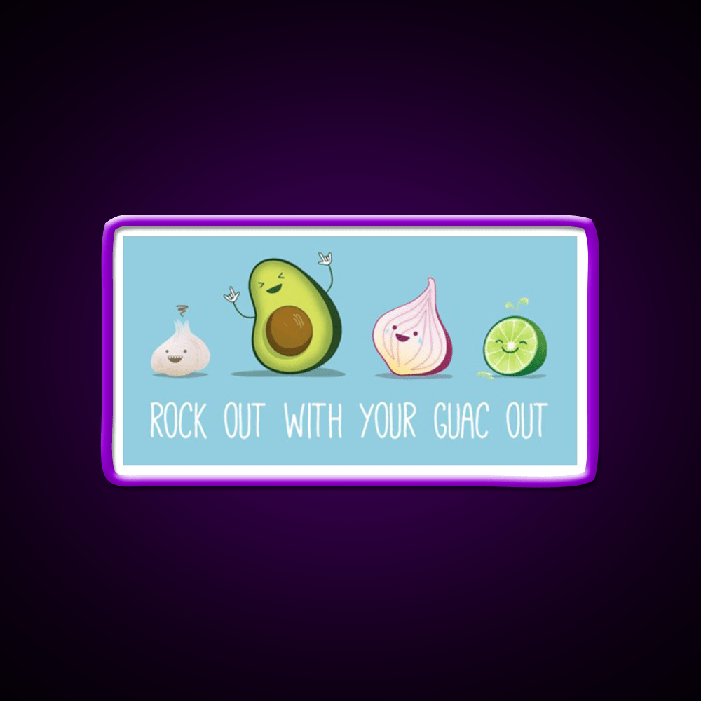 Rock Out With Your Guac Out Snack Food Led Neon Sign Rgb Color - Shineneon