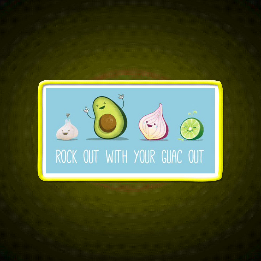 Rock Out With Your Guac Out Snack Food Led Neon Sign Rgb Color - Custom LED neon sign front view