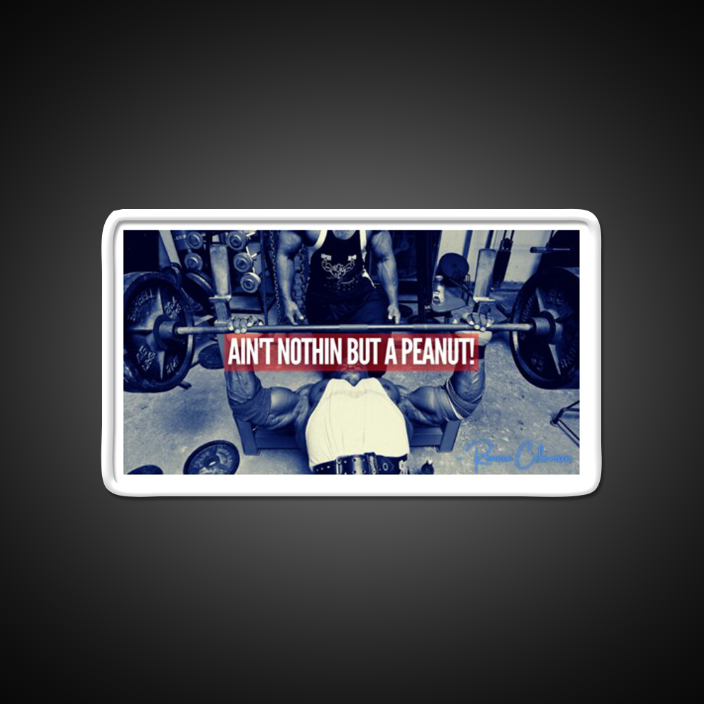 Ronnie Coleman Aint Nothin But A Peanut Gym Fitness Led Neon Sign Rgb Color