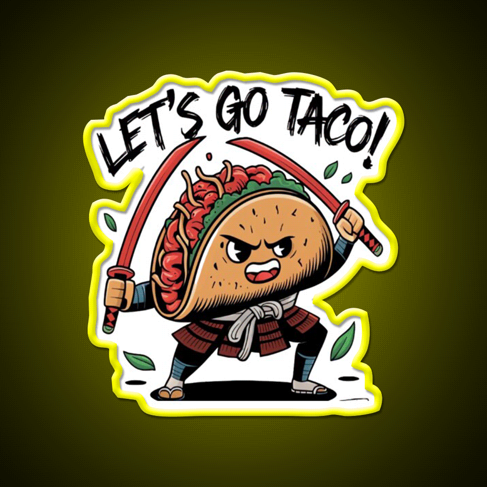 Samurai Taco Warrior Lets Go Taco Taco Led Neon Sign Rgb Color - Custom LED neon sign front view