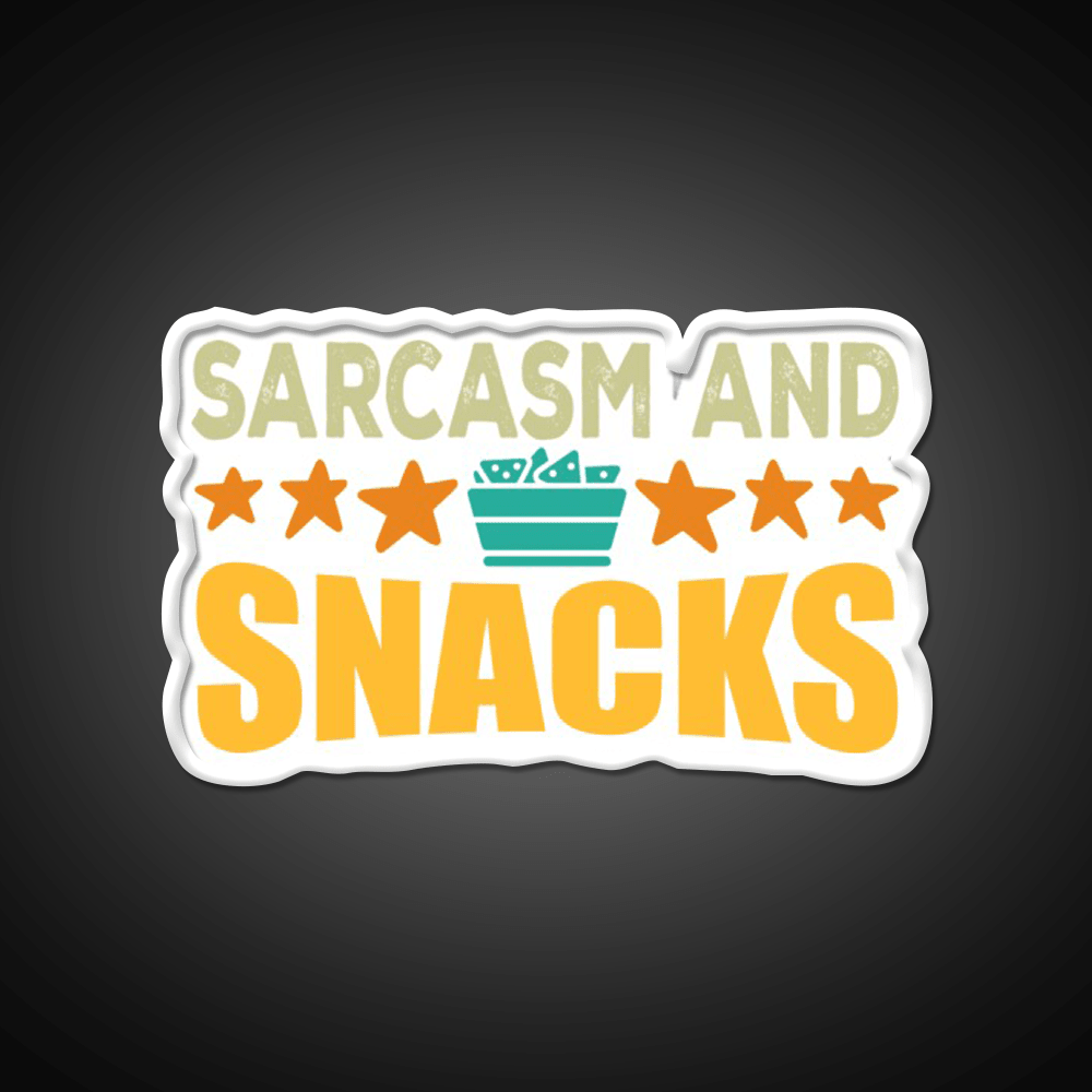 Sarcasm And Snacks Snack Food Led Neon Sign Rgb Color - Shineneon