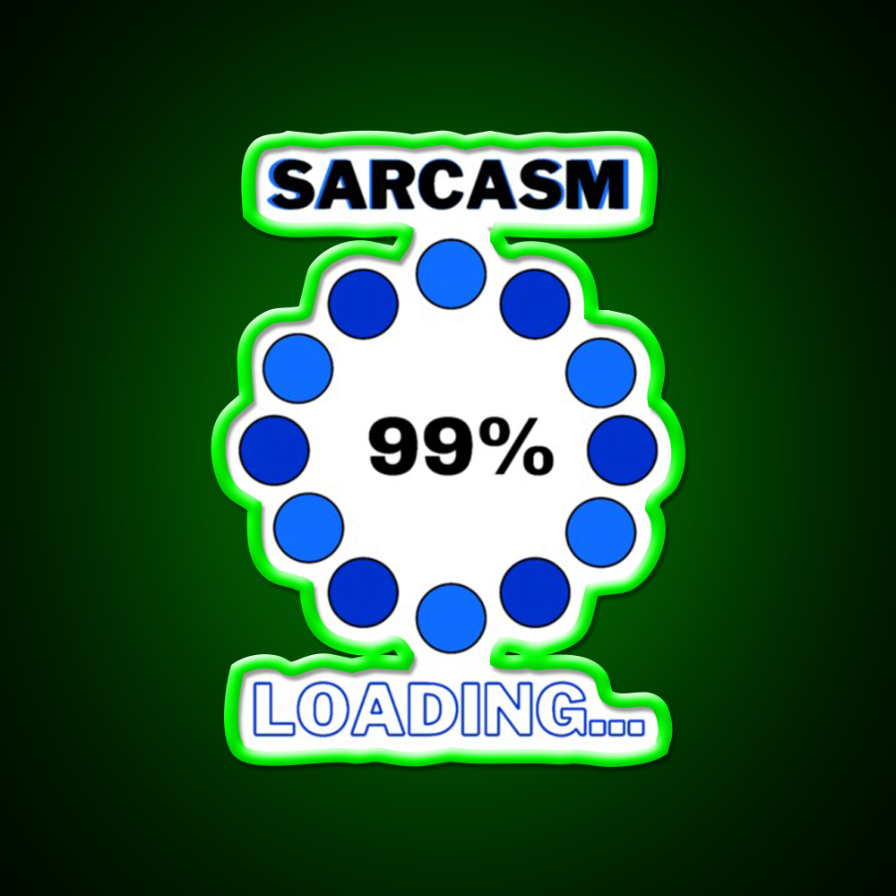 Sarcasm Loading Man Cave Bar Led Neon Sign Rgb Color