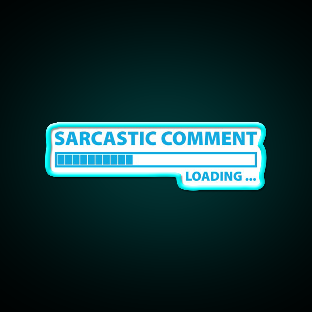 Sarcastic Comment Loading Man Cave Bar Led Neon Sign Rgb Color - Size and dimension reference