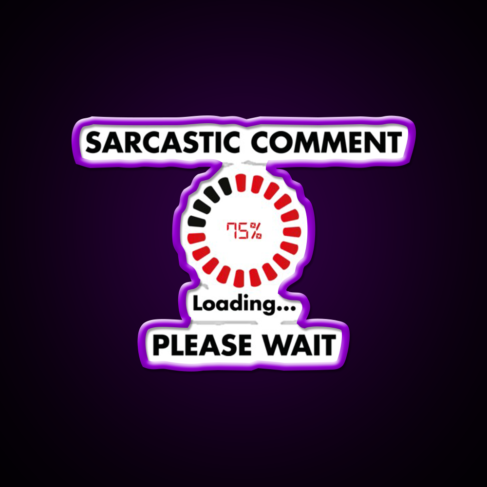 Sarcastic Comment Loading Man Cave Bar Led Neon Sign Bar Decor Rgb Color
