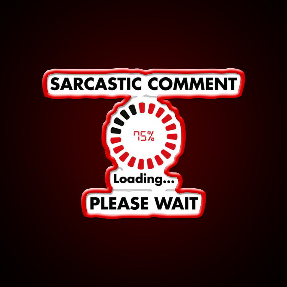Sarcastic Comment Loading Man Cave Bar Led Neon Sign Bar Decor Rgb Color