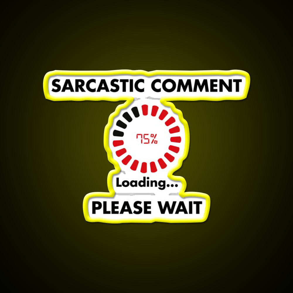 Sarcastic Comment Loading Man Cave Bar Led Neon Sign Bar Decor Rgb Color