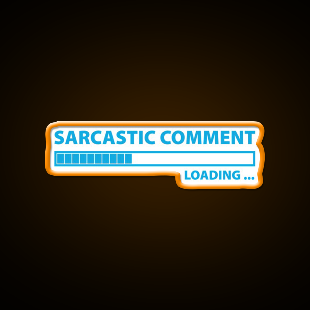 Sarcastic Comment Loading Man Cave Bar Led Neon Sign Rgb Color - LED neon sign view 6