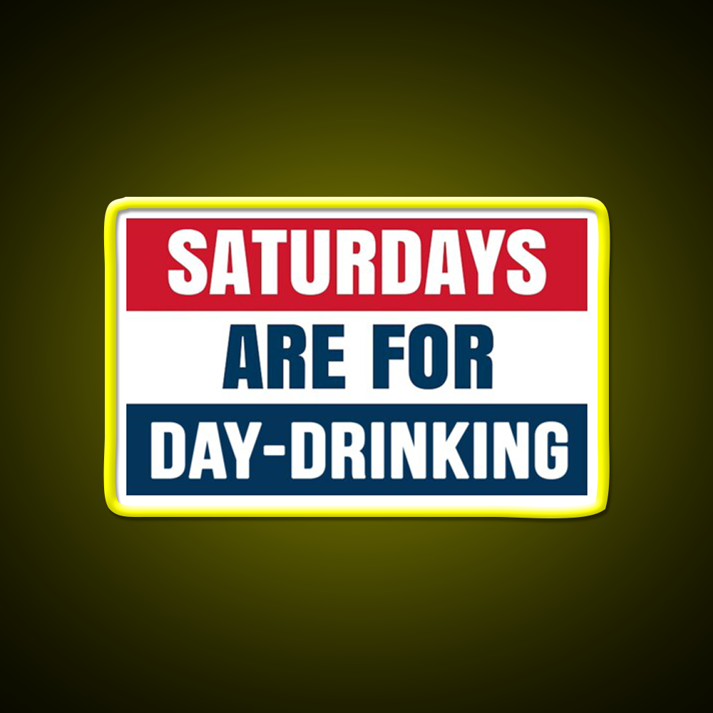 Saturdays Are For Day Drinking Beer Bar Decor Led Neon Sign Rgb Color - LED neon sign view 7