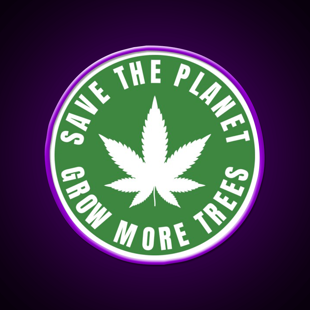 Save The Planet Grow More Trees Hemp Inspired Green Leaf Led Neon Sign Rgb Color - Shineneon