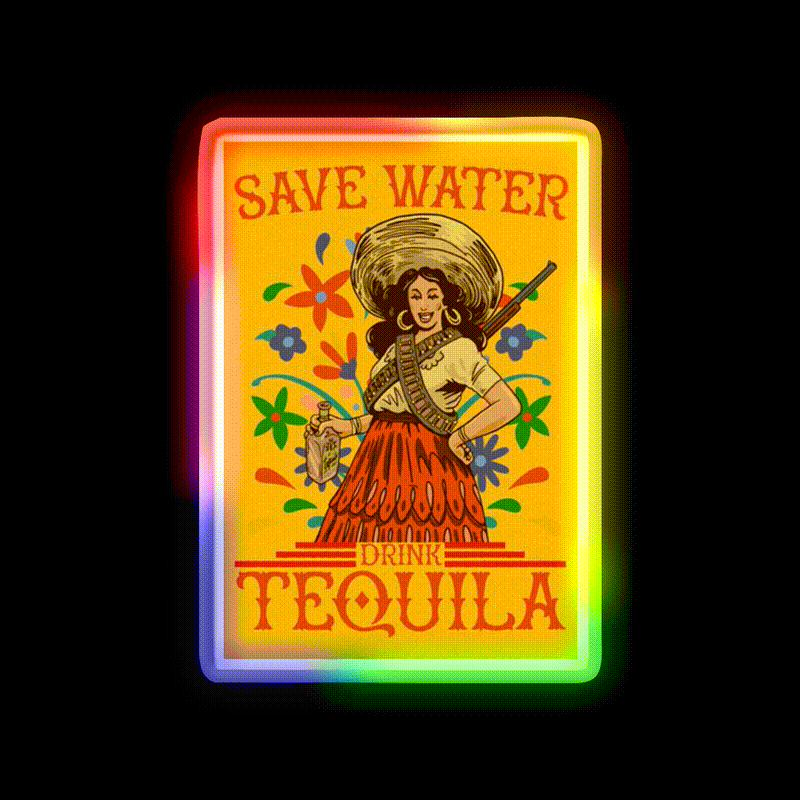 Save Water Drink Tequila Funny Woman Art Party Drink Tequila Led Neon Sign Rgb Color - LED neon sign close-up detail