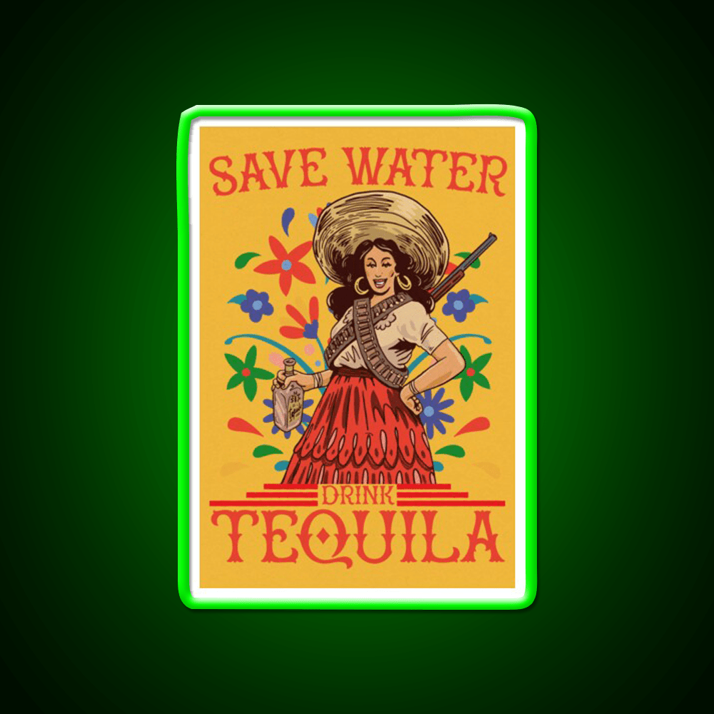 Save Water Drink Tequila Funny Woman Art Party Drink Tequila Led Neon Sign Rgb Color - Shineneon