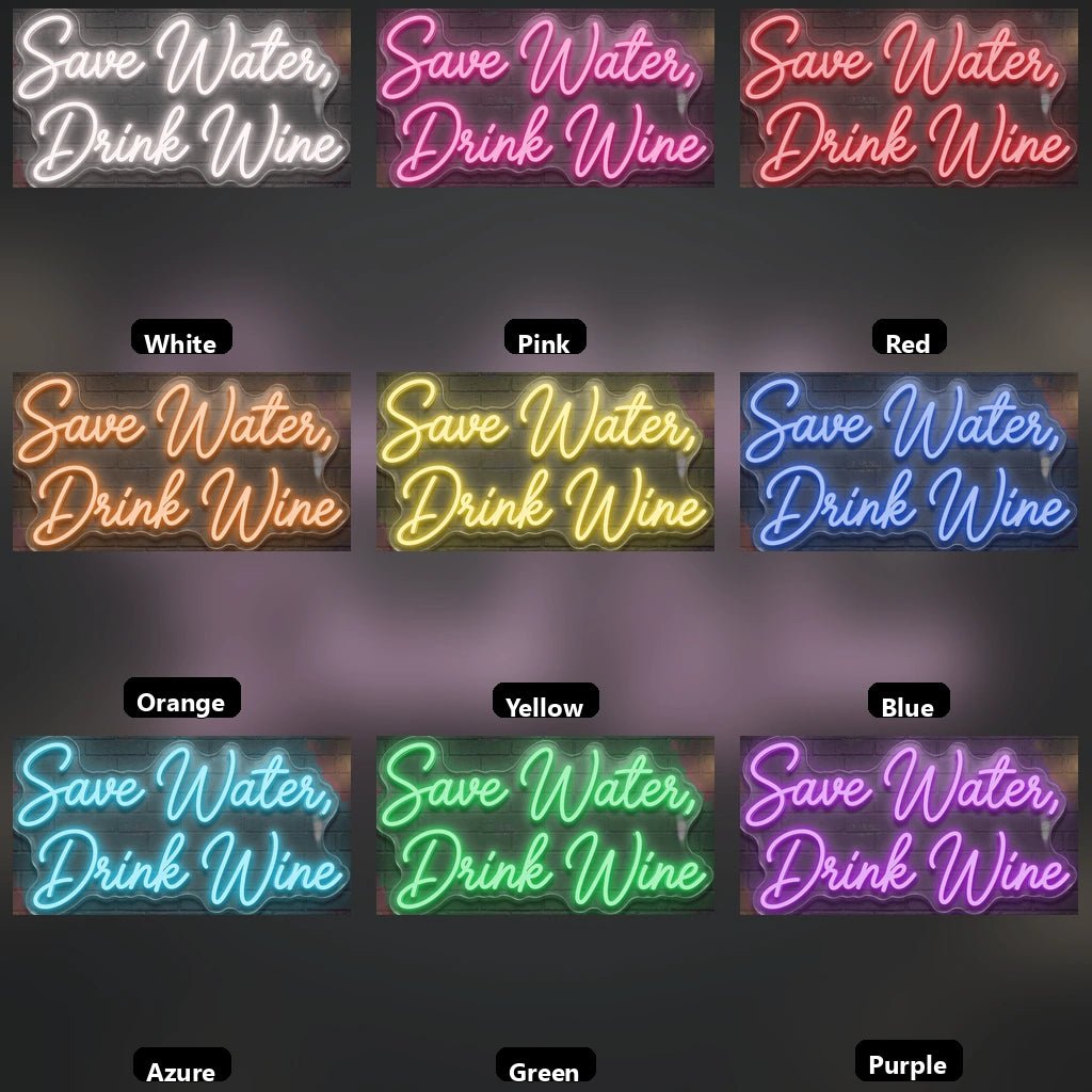Save Water Drink Wine LED Neon Sign Wall Neon Sign - Shineneon